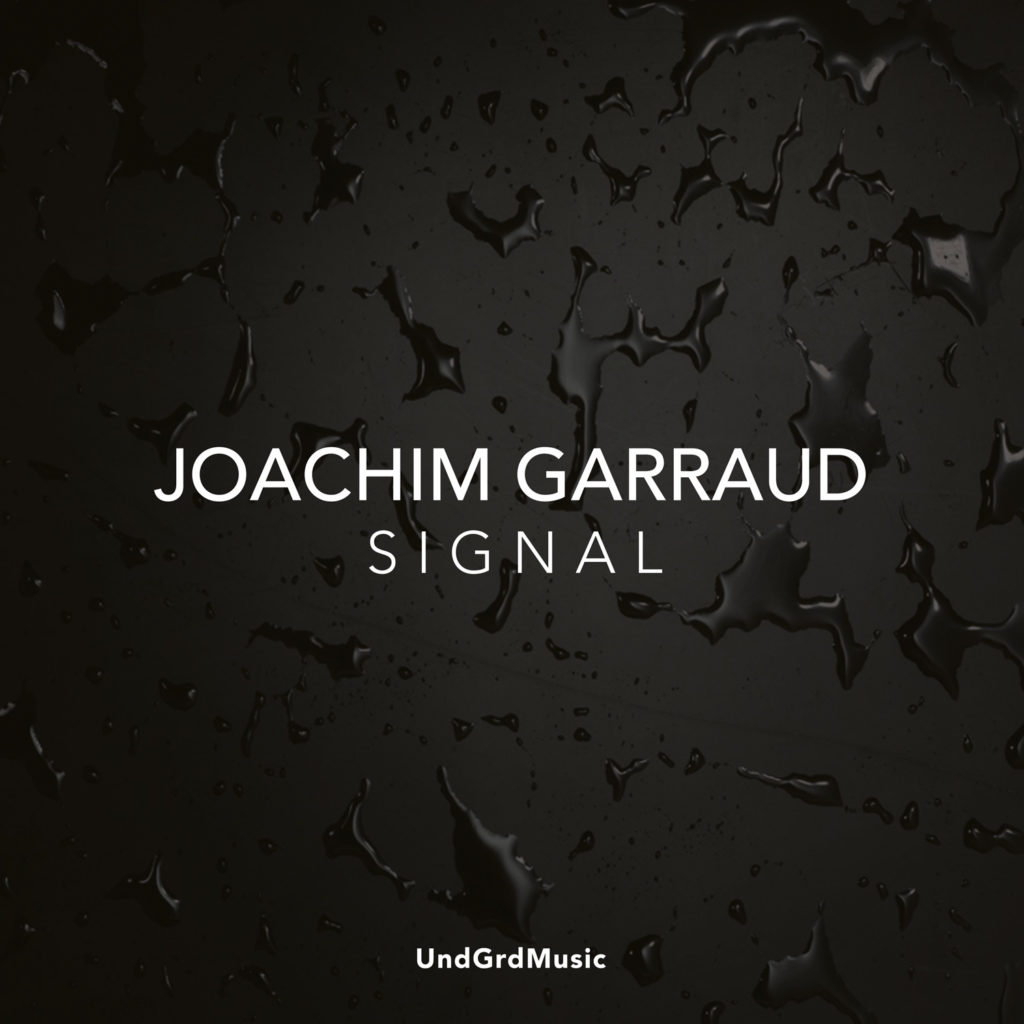 Joachim Garraud - Signal EP